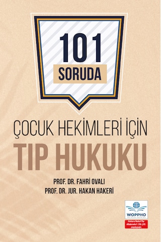 Çocuk Hekimleri İçin Tıp Hukuku 101 Soruda