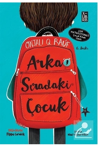 Arka Sıradaki Çocuk - Onjali Q. Rauf - Xlibris Arka Sıradaki Çocuk - Onjali Q. Rauf - Xlibris