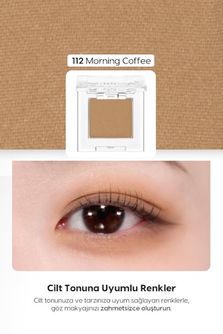 Yumuşak Dokulu, Dökülme Yapmayan Mat Tekli Göz Farı Modern Shadow Matte 112 Morning Coffee 112 Morning Coffee