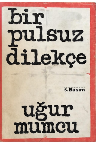 Bir Pulsuz Dilekçe / Uğur Mumcu