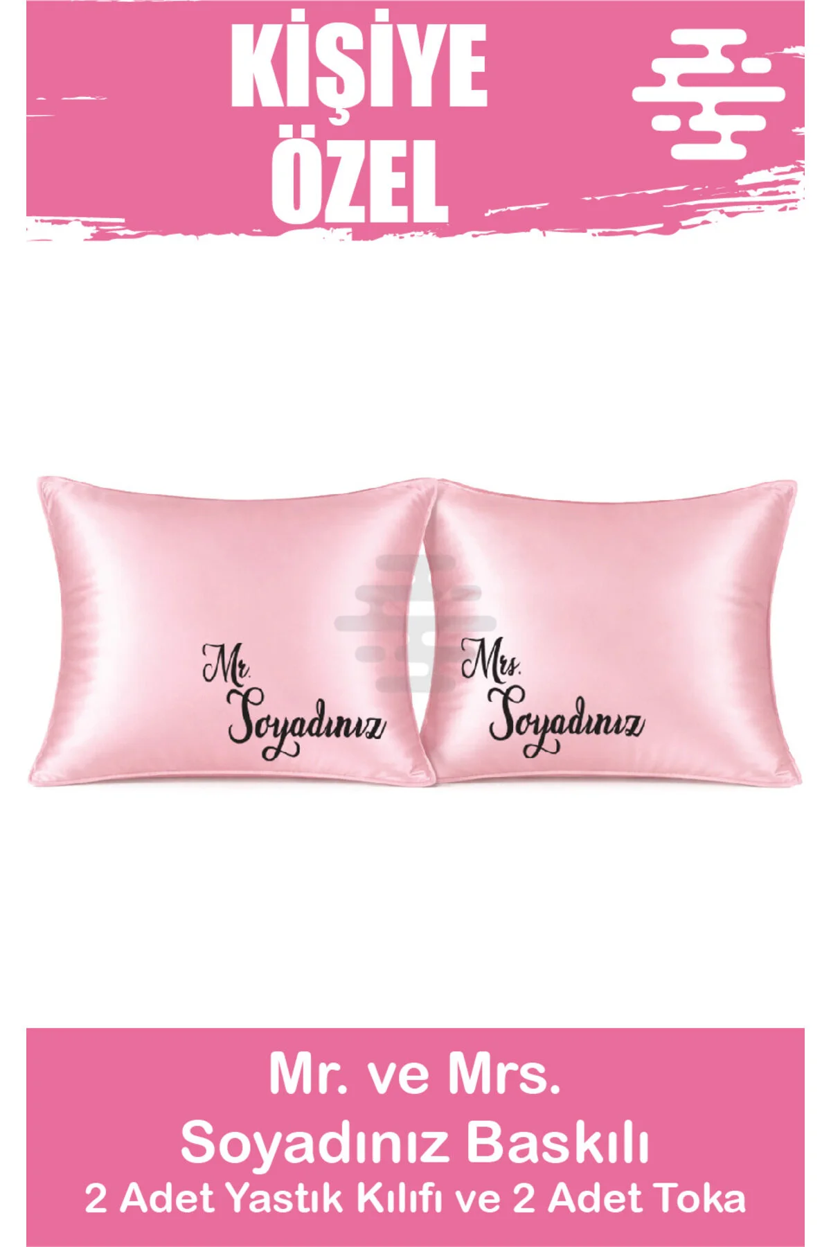 Kişiye Özel Baskılı Saten Yastık Kılıfı 2 Adet 50x70cm 2 Adet Saten Tokalı Pembe