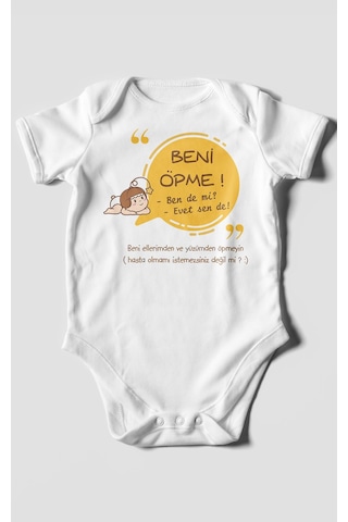 Beni Öpme Bende Mi Evet Sende Baskılı Bebek Zıbını Çıtçıtlı Body %100 Pamuk Kısa Kol Beyaz