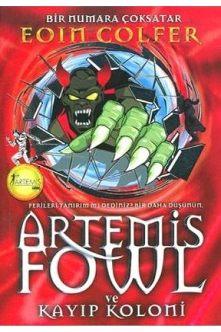 Ve Başka Bir Şey Daha + Artemis Fowl 5 - Kayıp Koloni + Artemis Fowl 2 - Kuzey Kutbu Macerası + Okuma Sticker'ları