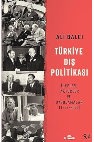 Türkiye Dış Politikası: İlkeler, Aktörler Ve Uygulamalar 1774-2020 + Atatürk: Bir Milletin Yeniden Doğuşu