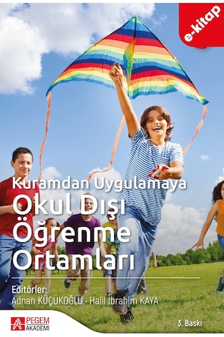 Kuramdan Uygulamaya Okul Dışı Öğrenme Ortamları - Ekonomik Boy