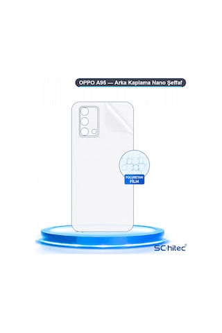 Schitec Oppo A95 Uyumlu Arka Yüzey Hidrojel Koruyucu Film 92170779