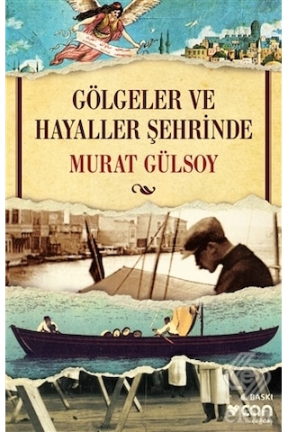 Gölgeler Ve Hayaller Şehrinde/murat Gülsoy