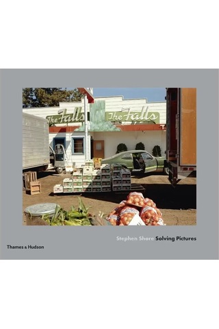 Thames & Hudson Stephen Shore Solving Pictures 9780500544969