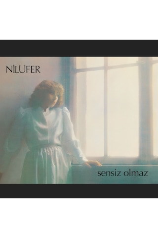 Nilüfer - Sensiz Olmaz Plak