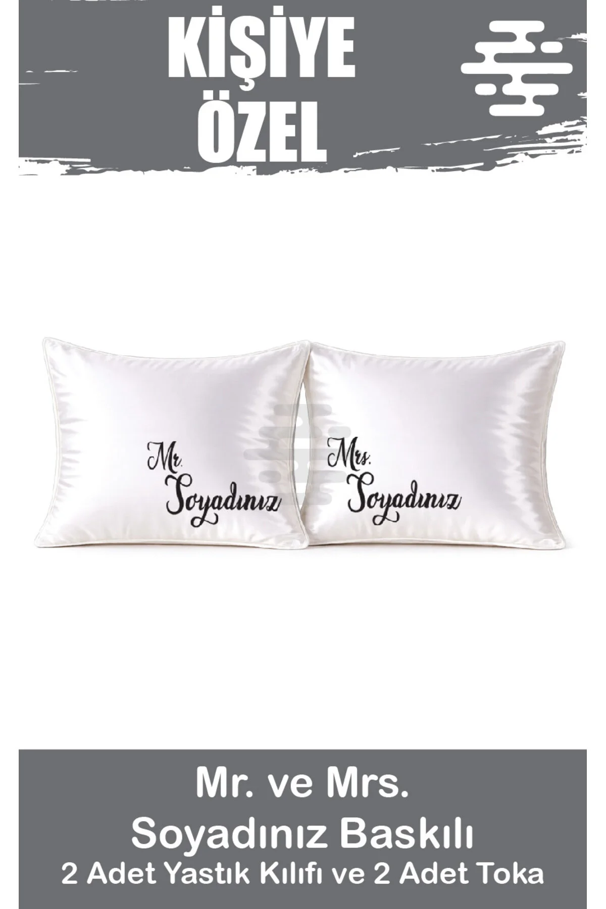 Kişiye Özel Baskılı Saten Yastık Kılıfı 2 Adet 50x70cm 2 Adet Saten Tokalı Beyaz