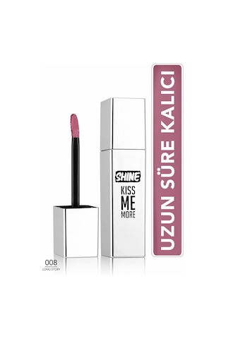 Flormar Shine Kiss Me More Uzun Süre Kalıcı & Parlak Bitişli Likit Ruj 008 Long Story