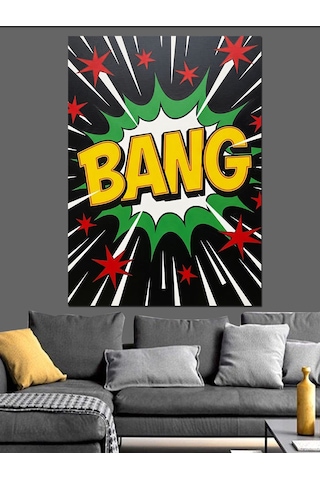 Bang Yazılı Modern Pop Art Dekoratif Kanvas - Mdf Ahşap Tablo
