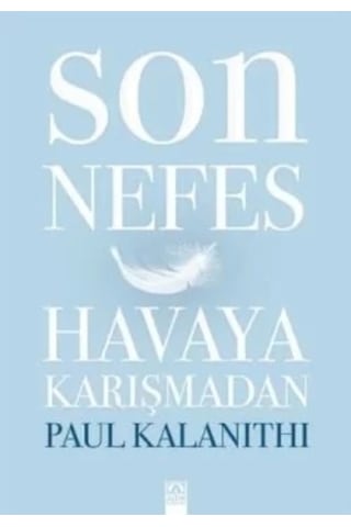 Son Nefes Havaya Karışmadan - Paul Kalanithi - Altın Kitaplar