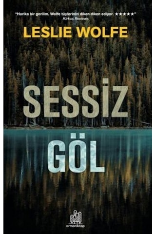 Sessiz Göl - Leslie Wolfe - Orman Kitap Sessiz Göl - Leslie Wolfe - Orman Kitap