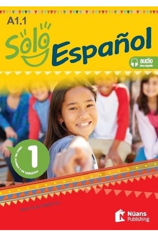 Solo Espanol A1.1-Libro del Alumno y de Ejercicios - Maria Teresa Ferrero Gil - Nüans Solo Espanol A1.1-Libro del Alumno y de Ejercicios - Maria Teresa Ferrero Gil - Nüans