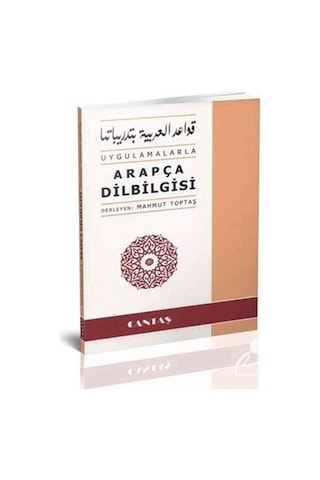 Uygulamalarla Arapça Dilbilgisi - Mahmut Toptaş