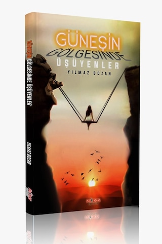 Güneşin Gölgesinde Üşüyenler - Yılmaz Bozan