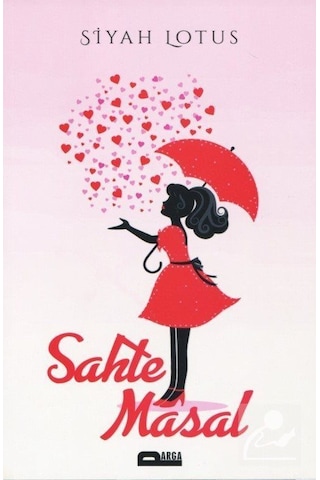 Sahte Masal / Siyah Lotus