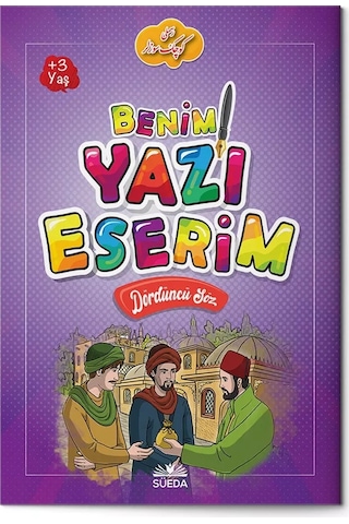 Benim Yazı Eserim - Dördüncü Söz