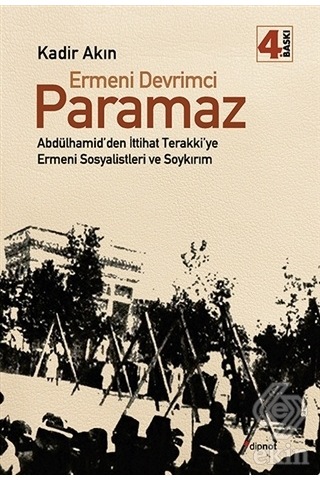 Ermeni Devrimci Paramaz - Kadir Akın - Dipnot