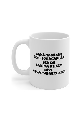 Sana Nasılsın Diye Soracaklar Hediyelik Baskılı Porselen Beyaz Lüks Kupa Bardak Beyaz