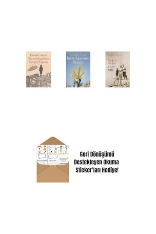 Güneş Saygılı'nın Gerçek Yaşamı + İncir Ağacının Ölümü + Dağın Öteki Yüzü + Okuma Sticker'ları