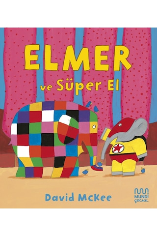 Elmer Ve Süper El 9786256324619
