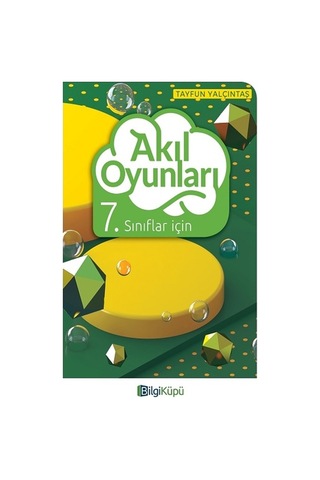 7.Sınıf Akıl Oyunları - Bilgi Küpü 7.Sınıf Akıl Oyunları - Bilgi Küpü
