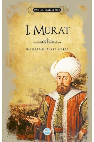 1.Murat Padişahlar Serisi Maviçatı Yayınları