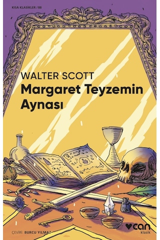 Margaret Teyzemin Aynası - Kısa Klasikler 88 - Walter Scott - Can Yayınları