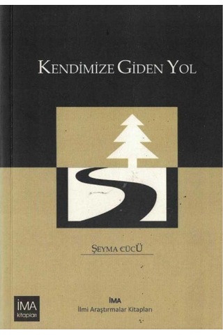 Kendimize Giden Yol - Şeyma Cücü 1.baskı