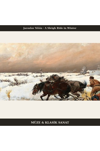 Jaroslav Věšín A Sleigh Ride İn Winter 1890 Poster, Manzara Duvar Tablosu Çerçevesiz