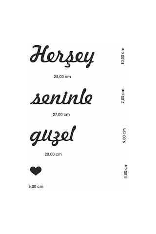 Her Şey Seninle Güzel Ev Dekorasyonu Duvar Yazısı Tablo-Mdf