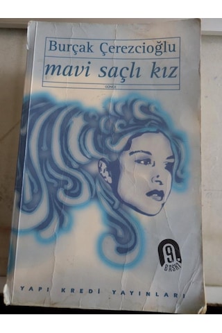 Mavi Saçlı Kız/Burçak Çerezcioğlu Mavi Saçlı Kız/Burçak Çerezcioğlu