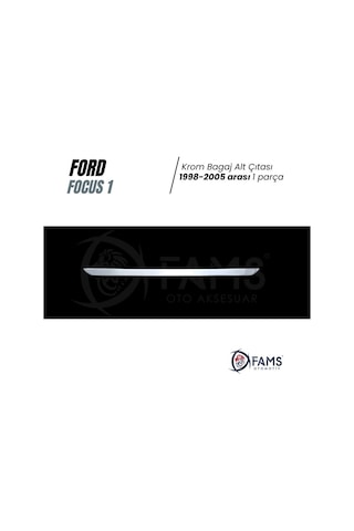 Ford Focus 1 Sedan Krom Bagaj Alt Çıtası 1998-2005 Arası P.Çelik