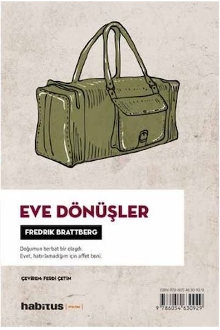 Eve Dönüşler - Annenin Çocuğunun Babası - 2 Oyun Bir Arada - Fredrik Brattberg - Habitus Kitap