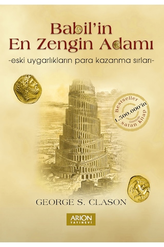 Babil'in En Zengin Adamı / George S. Clason /Arion Yayınevi Babil'in En Zengin Adamı / George S. Clason /Arion Yayınevi