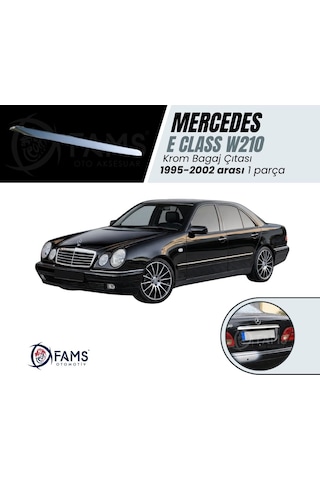 Mercedes E Class W210 Krom Bagaj Çıtası 1995-2002 Arası Uyumlu P.Çelik Sedan