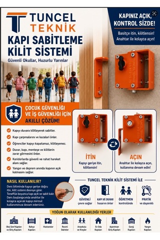 Tuncel Teknik Okul Kapı Sabitleme Kilidi Mandallı Sistem