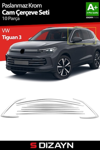 S-dizayn Vw Tiguan 3 Krom Cam Çerçeve Seti 10 Prç. 2024 Üzeri A+ Kalite