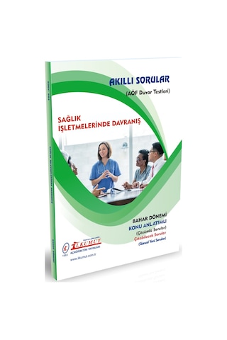 İlkumut Yayınları - Sağlık İşletmelerinde Davranış - Konu Anlatımlı - Çözümlü Sorular İlkumut Yayınları - Sağlık İşletmelerinde Davranış - Konu Anlatımlı - Çözümlü Sorular
