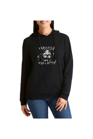 Dead Is Better Varicella Baskılı Siyah Kadın Kapşonlu Sweashirt