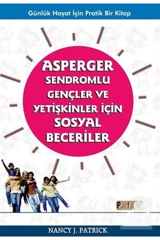Asperger Sendromlu Gençler ve Yetişkinler için Sosyal Becerile... Asperger Sendromlu Gençler ve Yetişkinler için Sosyal Becerile...