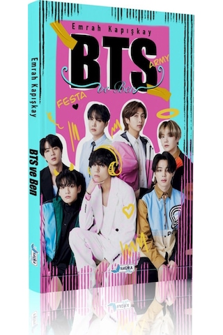 BTS ve Ben - Kurşun Geçirmezler Ordusu - Emrah Kapışkay