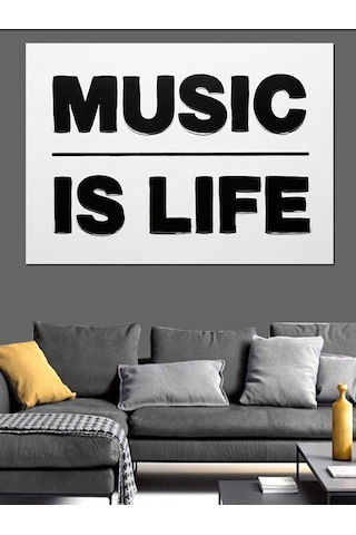 Music Is Life Posteri Dekoratif Kanvas - Mdf Ahşap Tablo