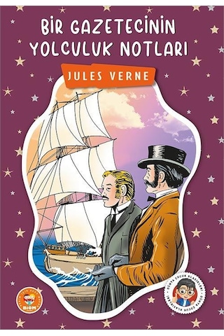 Bir Gazetecinin Yolculuk Notları - Jules Verne - Biom Çocuk Klas