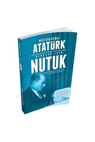Gençler için Nutuk - Mustafa Kemal Atatürk - Aperatif Kitap