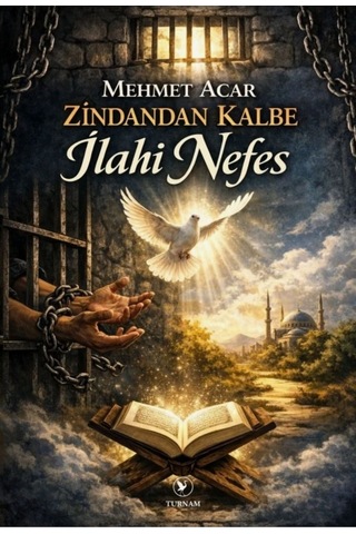 Zindandan Kalbe İlahi Nefes - 861804614