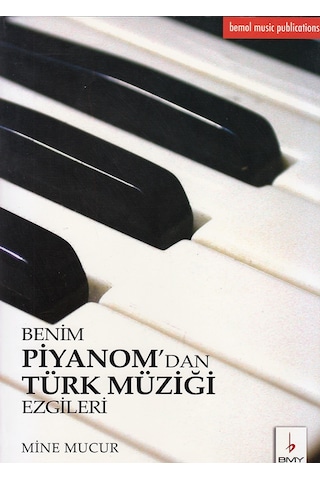 Benim Piyanomdan Türk Müziği Ezgileri