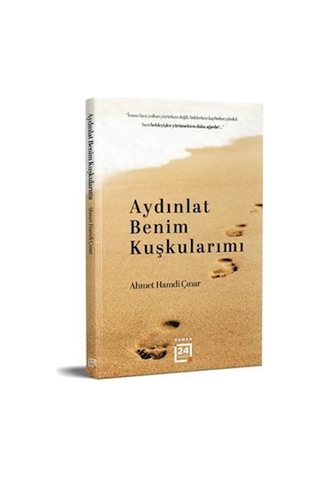 Aydınlat Benim Kuşkularımı / Ahmet Hamdi Çınar Aydınlat Benim Kuşkularımı / Ahmet Hamdi Çınar